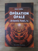 Eoin Colfer - Operation Opale. Artemis Fowl 4