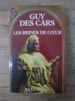 Anticariat: Guy des Cars - Les reines de coeur