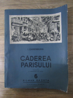 Anticariat: I. Ehrenburg - Caderea Parisului