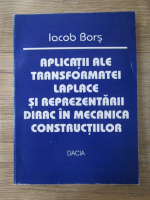 Iacob Bors - Aplicatii ale transformatei laplace si reprezentarii dirac in mecanica constructiilor