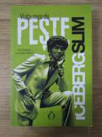 Iceberg Slim - Viata mea de peste