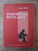 Anticariat: Ioan Jinga - Inspectia scolara