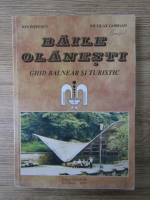 Anticariat: Ion Popescu - Baile Olanesti. Ghid balnear si turistic