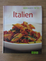 Anticariat: Italien. Beste rezepte