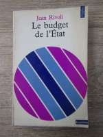 Anticariat: Jean Rivoli - La budget de l'etat