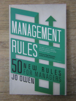 Anticariat: Jo Owen - Management rules. 50 new rules for managers