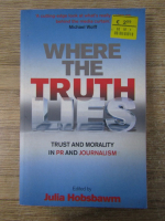 Anticariat: Julia Hobsbawm - Where the truth lies. Trust and morality in PR and journalism