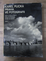 Karel Plicka - Praha ve fotografii