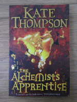 Kate Thompson - The alchemist's apprentice