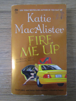 Anticariat: Katie MacAlister - Fire me up 