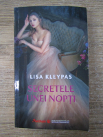 Anticariat: Lisa Kleypas - Secretele noptii