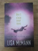 Anticariat: Lisa McMann - Don't close your eyes