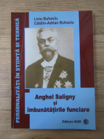 Anticariat: Liviu Buhociu - Anghel Saligny si imbunatatirile funciare