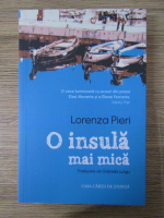 Anticariat: Lorenza Pieri - O insula mai mica