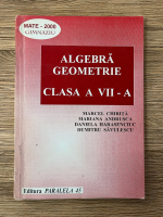 Marcel Chirita, Mariana Andrusca, Daniela Harasenciuc - Algebra geometrie clasa a VII-a