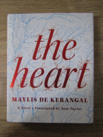 Anticariat: Maylis de Kerangal - The heart