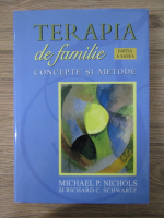 Michael P. Nichols - Terapia de familie. Concepte si metode