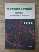 Michele Debray, Marc Gourion - Mathematique. Exercices et problemes resolus