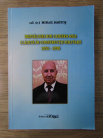 Anticariat: Mihail Bartos - Dezvaluiri din cariera mea cladita in constructii militare 1951-1996