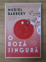 Anticariat: Muriel Barbery - O roza singura