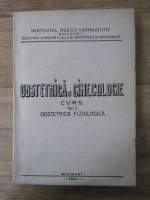 Obstetrica si ginecologie. Curs, volumul 1. Obstetrica fiziologica