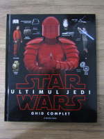 Anticariat: Pablo Hidalgo - Star wars. Ultimul Jedi. Ghid complet