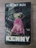 Anticariat: Paul Kenny - Le secret bleu