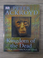 Peter Ackroyd - Kingdom of the dead