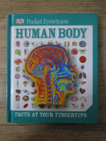 Anticariat: Pocket Eyewitness. Human body. Facts at your fingertips