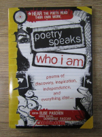 Poetry speaks who I am. Hear the poets read their own work (contine CD)