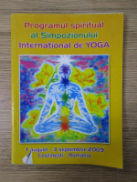 Anticariat: Programul spiritual al simpozionului international de Yoga