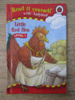 Anticariat: Read it yourself. Little Red Hen. Level I