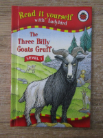 Anticariat: Read it yourself. The Three Billy Goats Gruff. Level I