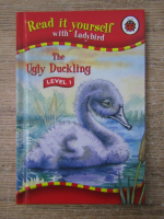 Anticariat: Read it yourself. The Ugly Duckling. Level I