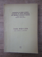 Romulus Felea - Tara Motilor. Studii, articole si comunicari