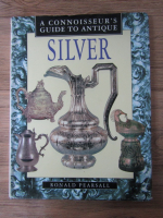 Ronald Pearsall - A connoisseur's guide to antique silver