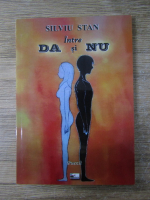 Silviu Stan - Intre da si nu