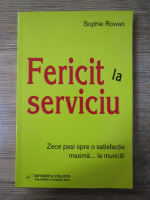 Anticariat: Sophie Rowan - Fericit la serviciu