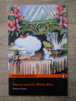 Anticariat: Stephen Rabley - Marcel and the White Star