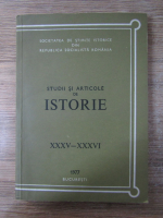 Studii si articole de istorie, XXXV-XXXVI