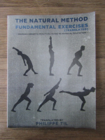 The natural method. Fundamental exercices