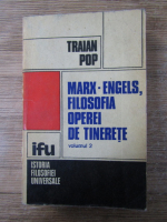 Anticariat: Traian Pop - Marx-engels, filosofia operei de tinerete (volumul 2)