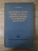 Anticariat: V. Ivanov - Din istoria luptei pentru un inalt continut de idei in literatura sovietica