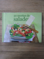 Anticariat: 30 recettes de salades