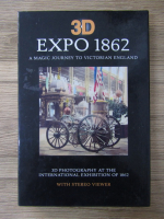 3D Expo 1862. A magic journey to Victorian England (with stereo viewer)