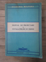 Academia Militara. Manual de proiectare a instalatiilor de emisie