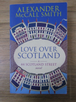 Alexander McCall Smith - Love over Scotland