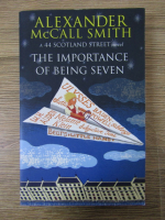 Anticariat: Alexander McCall Smith - The importance of being seven