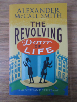 Anticariat: Alexander McCall Smith - The revolving door of life