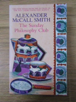 Anticariat: Alexander McCall Smith - The sunday philosophy club